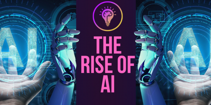 The Rise Of AI